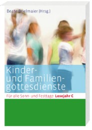 Kinder- und Familiengottesdienste für alle Sonn- und Festtage - Cover