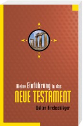 Kleine Einführung in das Neue Testament