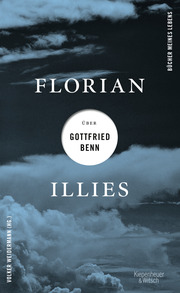 Florian Illies über Gottfried Benn - Cover
