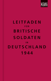 Leitfaden für britische Soldaten in Deutschland 1944/Instructions For British Servicemen in Germany 1944 - Cover