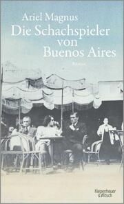 Die Schachspieler von Buenos Aires - Cover