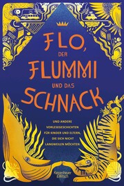 Flo, der Flummi und das Schnack - Cover