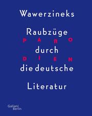 Parodien. Wawerzineks Raubzüge durch die deutsche Literatur - Cover