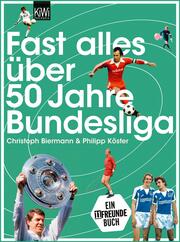 Fast alles über 50 Jahre Bundesliga - Cover