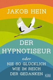 Der Hypnotiseur oder Nie so glücklich wie im Reich der Gedanken
