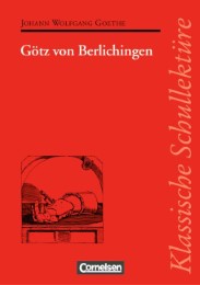 Goethe, Götz von Berlichingen, Klassische Schullektüre