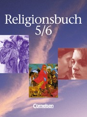 Religionsbuch - Sekundarstufe I - Bisherige Ausgabe / Band 5/6 - Schülerbuch