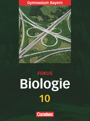 Fokus Biologie - Gymnasium Bayern - 10. Jahrgangsstufe - Cover