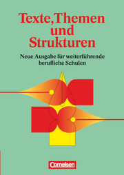 Texte, Themen und Strukturen - Deutschbuch für die Oberstufe - Deutsch für weiterführende berufliche Schulen - Cover