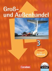 Groß- und Außenhandel - Bisherige Ausgabe / Band 3 - Fachkunde mit CD-ROM