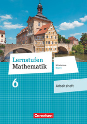Lernstufen Mathematik - Mittelschule Bayern 2017 - 6. Jahrgangsstufe - Cover