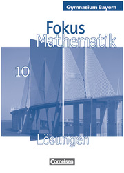 Fokus Mathematik - Bayern - Bisherige Ausgabe
