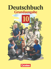 Deutschbuch - Sprach- und Lesebuch - Grundausgabe 1999 - 10. Schuljahr