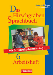 Das Hirschgraben Sprachbuch - Ausgabe für die sechsstufige Realschule in Bayern - 6. Jahrgangsstufe