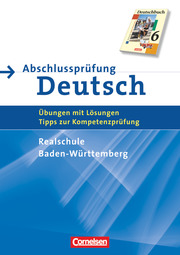 Abschlussprüfung Deutsch - Deutschbuch - Realschule Baden-Württemberg - 10. Schuljahr