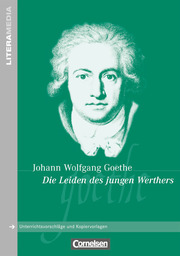 Johann Wolfgang Goethe: Die Leiden des jungen Werthers