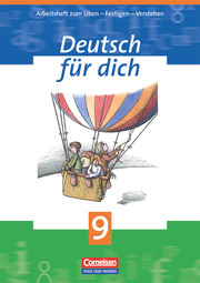 Deutsch für dich - Arbeitshefte zum Üben - Festigen - Verstehen - 9. Schuljahr