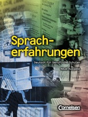 Spracherfahrungen - Deutsch für berufliche Schulen