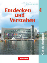 Entdecken und verstehen - Geschichtsbuch - Mecklenburg-Vorpommern und Schleswig-Holstein - Band 4: 9./10. Schuljahr