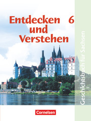 Entdecken und verstehen - Geschichtsbuch - Sachsen 2004