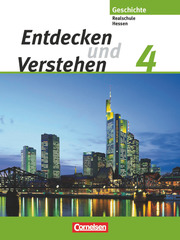 Entdecken und verstehen - Geschichtsbuch - Realschule Hessen 2005 - Band 4