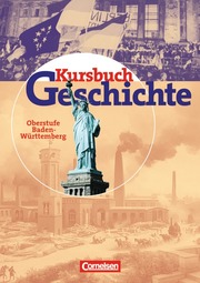 Kursbuch Geschichte - Bisherige Ausgabe - Baden-Württemberg
