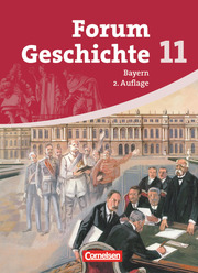 Forum Geschichte - Bayern - Oberstufe - 11. Jahrgangsstufe