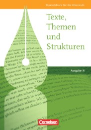 Texte, Themen und Strukturen, Deutschbuch für die Oberstufe, Ausgabe N