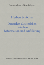 Deutsches Geistesleben zwischen Reformation und Aufklärung