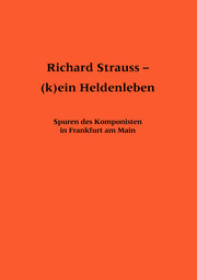 Richard Strauss - (k)ein Heldenleben - Cover