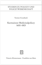 Kurmainzer Medicinalpolicey 1650-1803