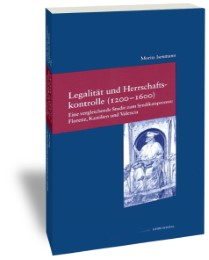 Legalität und Herrschaftskontrolle (1200-1800)