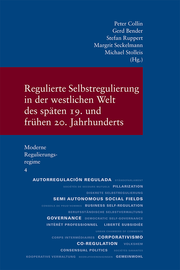 Regulierte Selbstregulierung in der westlichen Welt des späten 19. und frühen 20. Jahrhunderts