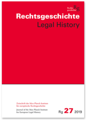Rechtsgeschichte Legal History (Rg). Zeitschrift des Max-Planck-Institutes für e