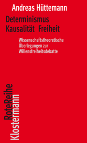 Determinismus Kausalität Freiheit - Cover