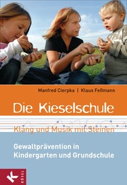 Die Kieselschule - Klang und Musik mit Steinen - Cover