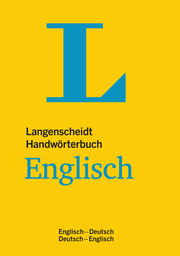 Langenscheidt Handwörterbuch Englisch - für Schule, Studium und Beruf