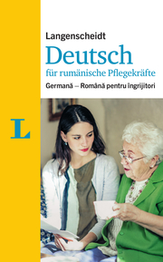 Langenscheidt Deutsch für rumänische Pflegekräfte - für die Kommunikation im Pflegealltag