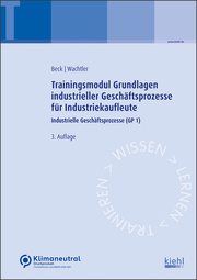 Trainingsmodul Grundlagen industrieller Geschäftsprozesse für Industriekaufleute