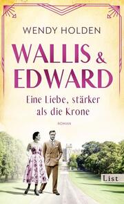 Wallis und Edward. Eine Liebe, stärker als die Krone - Cover