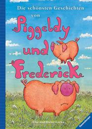 Die schönsten Geschichten von Piggeldy und Frederick - Cover