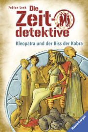 Die Zeitdetektive - Kleopatra und der Biss der Kobra