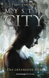 Mystic City - Das gefangene Herz - Cover