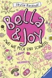 Bella und Joy - Zwei wie Pech und Schwefel