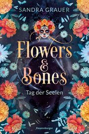 Flowers & Bones 1: Tag der Seelen - Cover