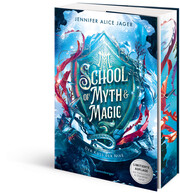 School of Myth & Magic, Band 1: Der Kuss der Nixe (Limitierte Auflage mit Farbschnitt) - Cover