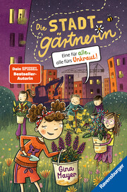 Die Stadtgärtnerin, Band 2: Eine für alle, alle fürs Unkraut! (Bestseller-Autorin von 'Der magische Blumenladen') - Cover