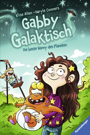 Gabby Galaktisch - Die beste Nanny des Planeten von Elise/Conners Allen (gebundenes Buch)