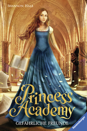 Princess Academy - Gefährliche Freunde - Cover
