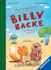 Das große Buch von Billy Backe. Band 1 + Band 2 als Sammelband, Vorlesebuch für die ganze Familie! - Cover
